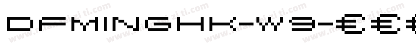 DFMingHK-W9字体转换