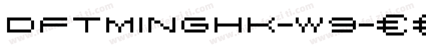 DFTMingHK-W9字体转换
