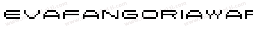 EvaFangoriaWarped-rLP9字体转换