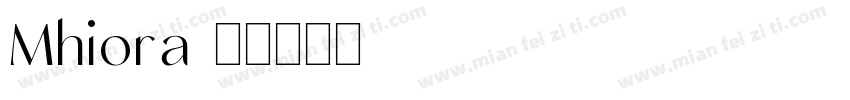 Mhiora字体转换