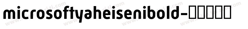 microsoftyaheisenibold字体转换