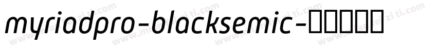 myriadpro-blacksemic字体转换