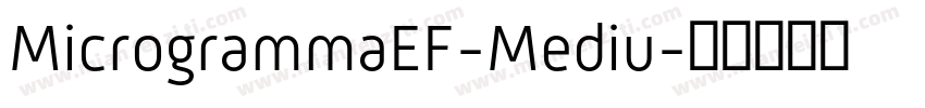 MicrogrammaEF-Mediu字体转换