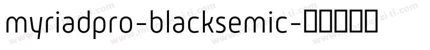 myriadpro-blacksemic字体转换