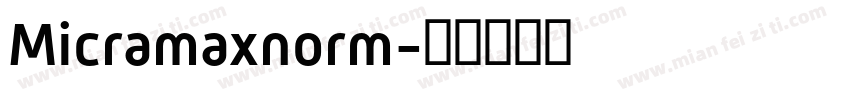Micramaxnorm字体转换