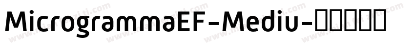 MicrogrammaEF-Mediu字体转换