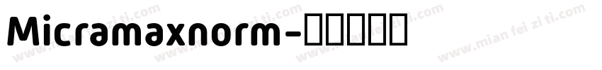 Micramaxnorm字体转换