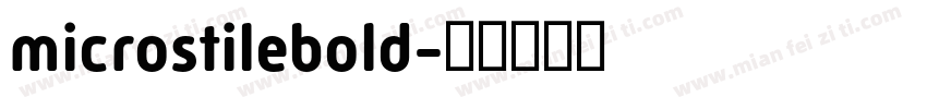 microstilebold字体转换