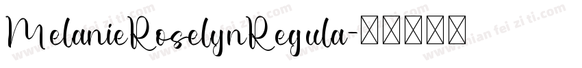 MelanieRoselynRegula字体转换