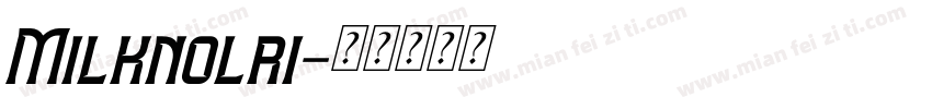 Milknolri字体转换