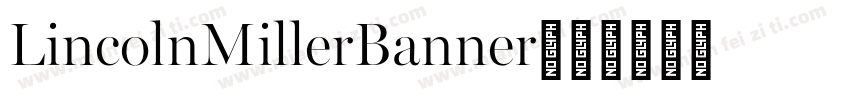 LincolnMillerBanner字体转换