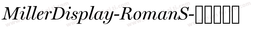 MillerDisplay-RomanS字体转换