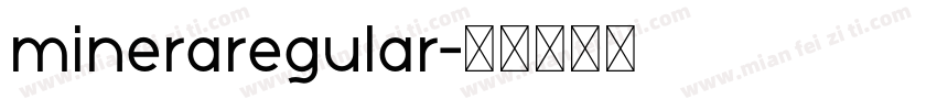 mineraregular字体转换
