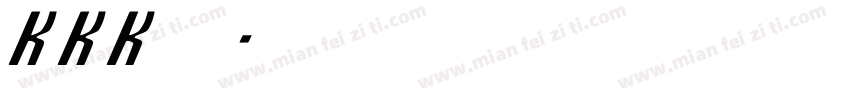 KKK是啥字体转换
