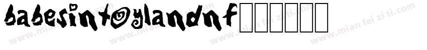 BabesInToylandNF字体转换