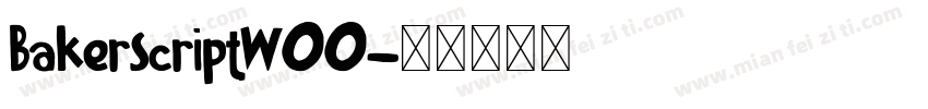 BakerScriptW00字体转换