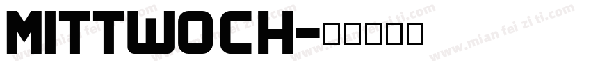 Mittwoch字体转换