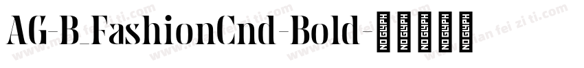 AG-B_FashionCnd-Bold字体转换
