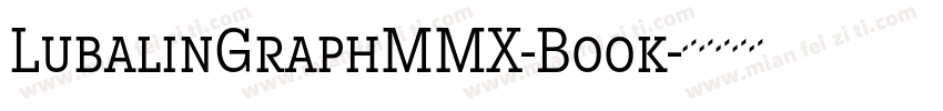 LubalinGraphMMX-Book字体转换
