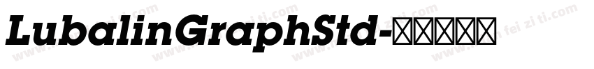 LubalinGraphStd字体转换