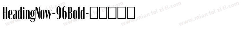 HeadingNow-96Bold字体转换