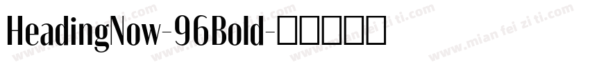 HeadingNow-96Bold字体转换