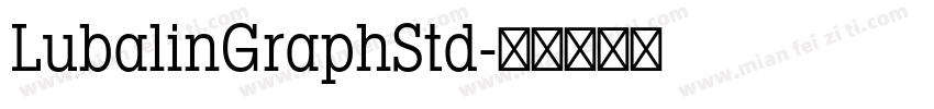 LubalinGraphStd字体转换