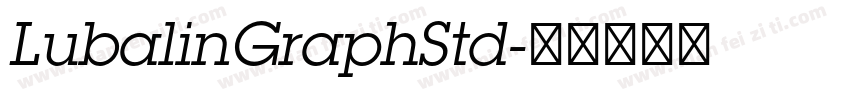 LubalinGraphStd字体转换