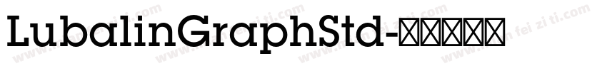LubalinGraphStd字体转换