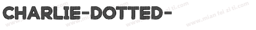 Charlie-Dotted字体转换