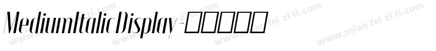 MediumItalicDisplay字体转换