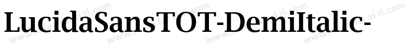 LucidaSansTOT-DemiItalic字体转换