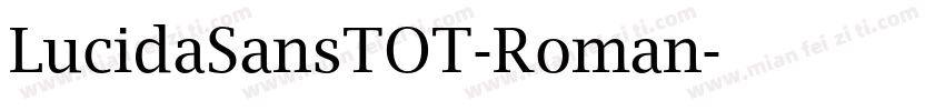 LucidaSansTOT-Roman字体转换