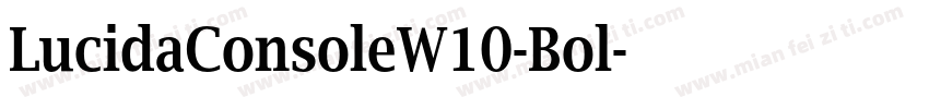 LucidaConsoleW10-Bol字体转换