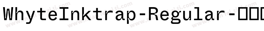 WhyteInktrap-Regular字体转换