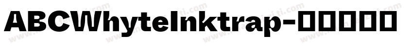 ABCWhyteInktrap字体转换