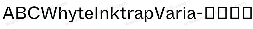 ABCWhyteInktrapVaria字体转换
