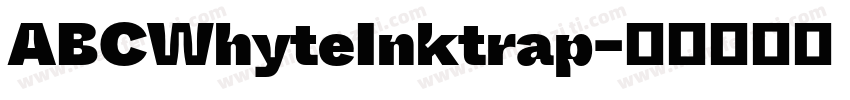 ABCWhyteInktrap字体转换