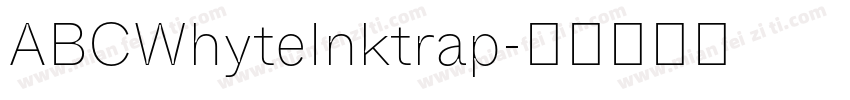 ABCWhyteInktrap字体转换