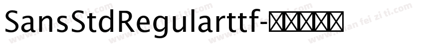 SansStdRegularttf字体转换