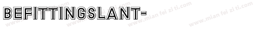 Befittingslant字体转换