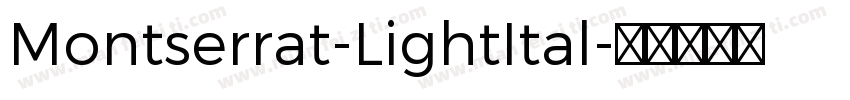 Montserrat-LightItal字体转换