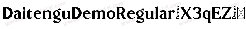 DaitenguDemoRegular-X3qEZ字体转换