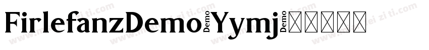 FirlefanzDemo-Yymj字体转换