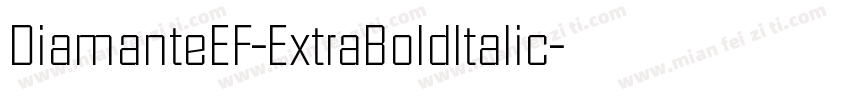 DiamanteEF-ExtraBoldItalic字体转换