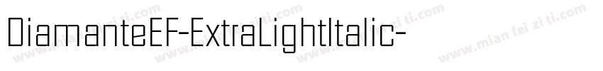 DiamanteEF-ExtraLightItalic字体转换