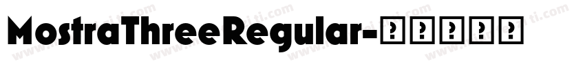 MostraThreeRegular字体转换