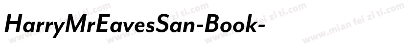 HarryMrEavesSan-Book字体转换