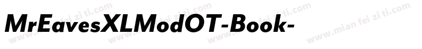 MrEavesXLModOT-Book字体转换