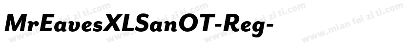 MrEavesXLSanOT-Reg字体转换